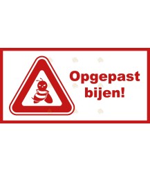 Bordje "Opgepast bijen!" met 'gevarendriehoek'