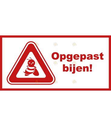 Bordje "Opgepast bijen!" met 'gevarendriehoek'